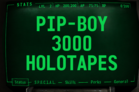 Pip-Boy 3000 Holotapes project image